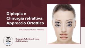 Diplopia e chirurgia refrattiva: approccio ortottico