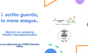 Storia di uno screening Ortottico Neuropsicomotorio